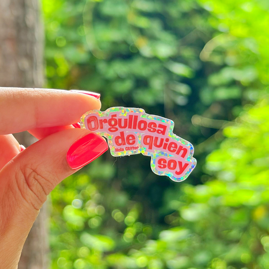XS | Sticker | Orgullosa de quien soy