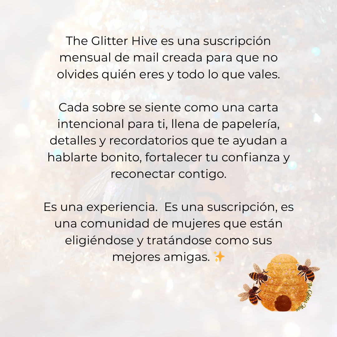 The Glitter Hive 🐝 Suscripción Mensual